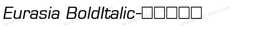 Eurasia BoldItalic字体转换